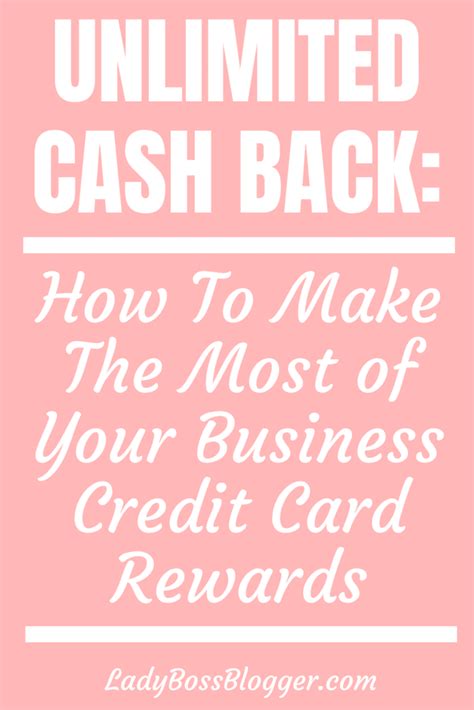 Unlimited Cash Back: How to Make the Most of Your Business Credit Card ...