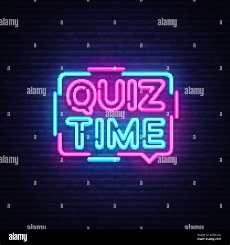 Quiz Time announcement poster neon signboard vector. Pub Quiz vintage styled neon glowing ...