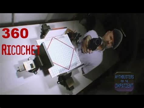 360 Ricochet - Mythbusters for the Impatient - YouTube