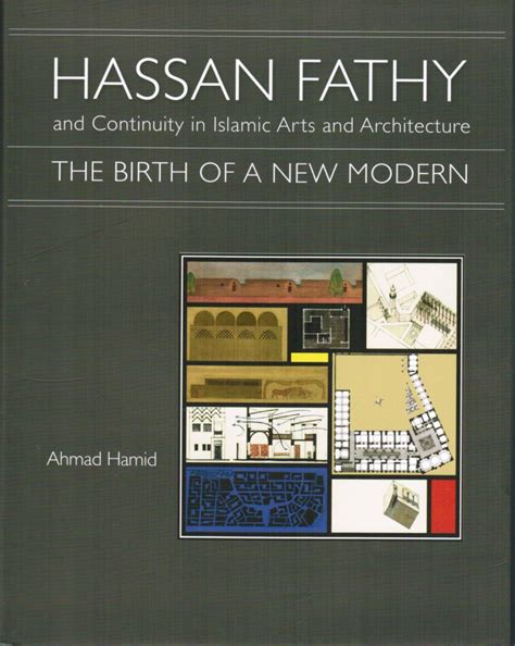 Hassan Fathy and Continuity in Islamic Arts and Architecture. The Birth of a new Modern | AA ...