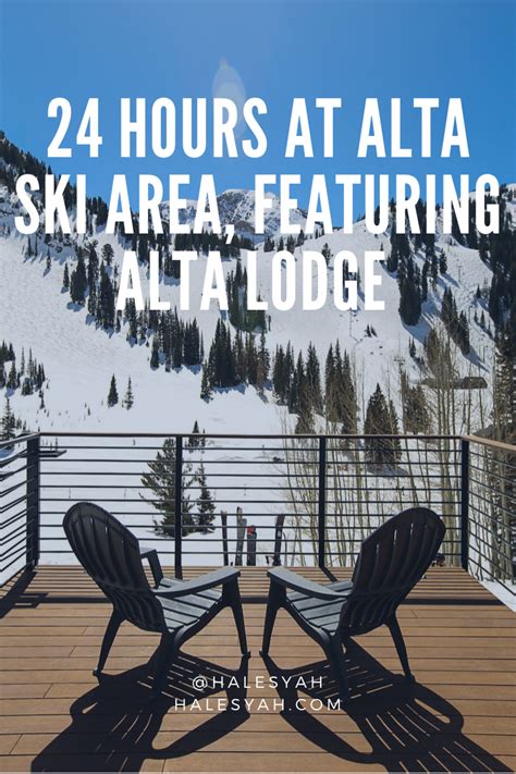 24 Hours at Alta Ski Area featuring Alta Lodge – Halesyah