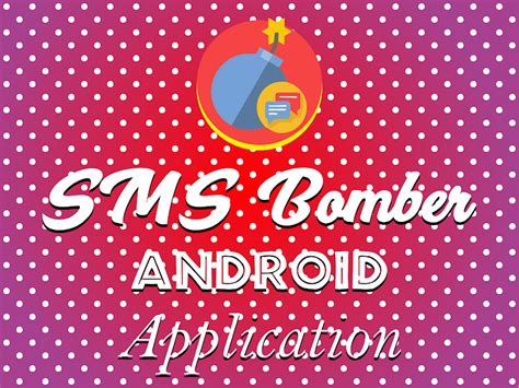 Prank your Friends with BOMBitUP SMS Bomber Android Application