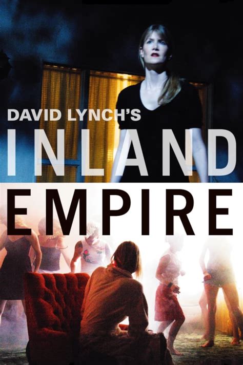 Inland Empire (2006) - Posters — The Movie Database (TMDB)