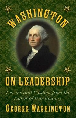 Washington on Leadership by George Washington