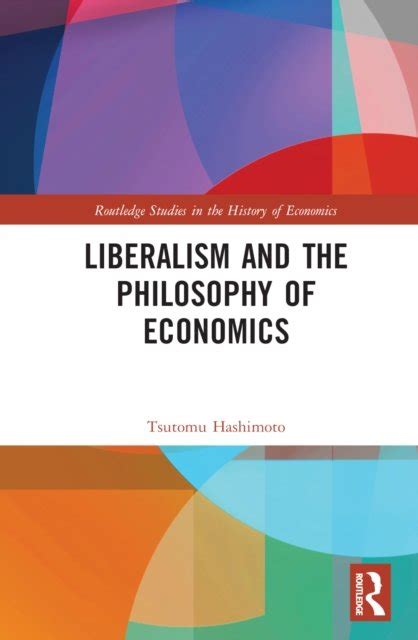 Liberalism and the Philosophy of Economics - Taylor & Francis Ltd ...