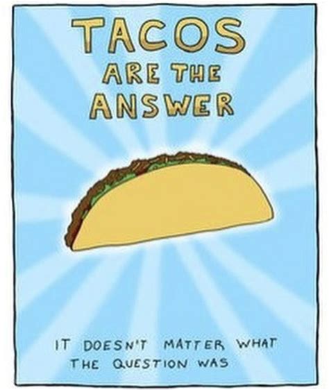 73 best Taco Funnies images on Pinterest | Taco humor, Ha ha and Jokes quotes