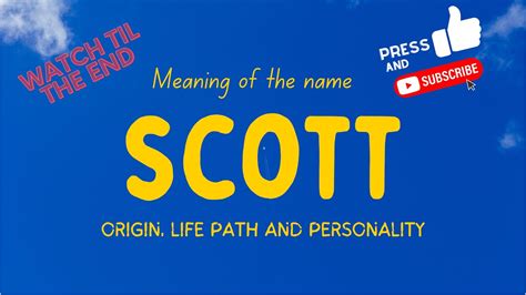 Meaning of the name Scott. Origin, life path & personality. - YouTube