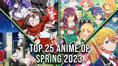 My Top 25 Anime Openings - Spring 2023 - YouTube