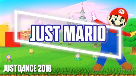 Just Dance 2018: Just Mario by Ubisoft Meets Nintendo | Official Track Gameplay [US] - YouTube