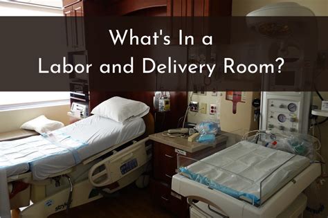 What's in a Labor & Delivery Room? (List, Photos, Layout & More)