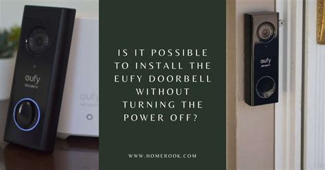 Is It Possible to Install The eufy Doorbell Without Turning the Power Off?