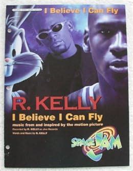 Amazon.com: I Believe I Can Fly. For Voice, Piano, Guitar. From Space Jam (Original Sheet Music ...