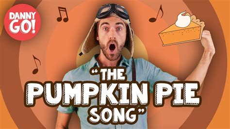 "The Pumpkin Pie Song!" 🎃/// Danny Go! Holiday Dance Songs for Kids | Thanksgiving songs for ...