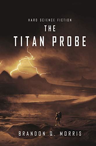 Book Review “The Enceladus Mission’ and ‘The Titan Probe’ by Brandon Q ...