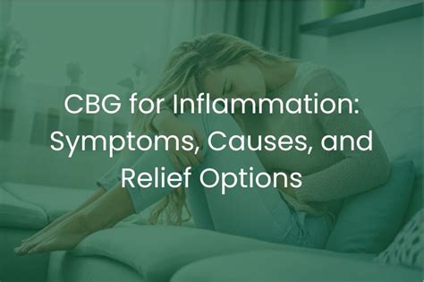 CBG For Inflammation: Symptoms, Causes, And Relief Options