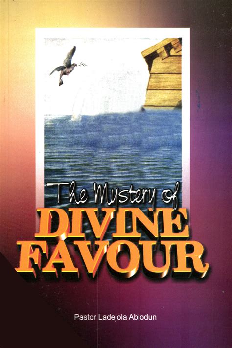 The Mystery of Divine Favour-Pastor Ladejola Abiodun