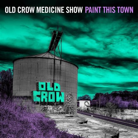 Old Crow Medicine Show – Paint This Town Lyrics | Genius Lyrics