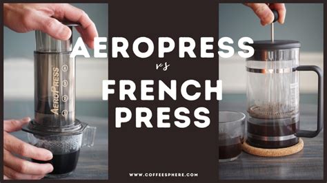 Aeropress Vs French Press: Which Brewer Is For You?