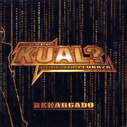 MeTro: Grupo Kual - Rekargado