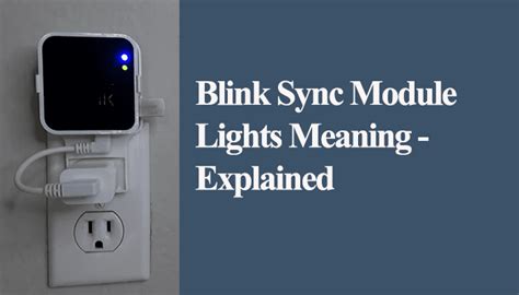 Blink Sync Module Lights Meaning - Smart Home Ways