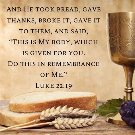 Luke 22:19 | In remembrance of me, Lords supper, Our father who art in heaven