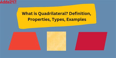 What is Quadrilateral Definition, Properties, Examples