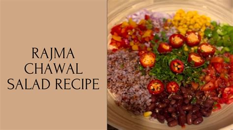 Rajma Chawal Salad Recipe: Nutritionist Pooja Makhija's Interesting Salad With A Spicy Twist ...