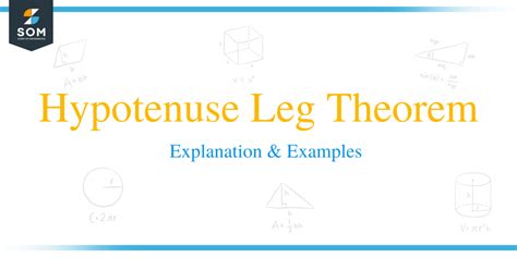 Hypotenuse Leg Theorem – Explanation & Examples