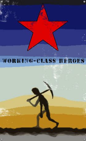 Working-Class Heroes by colpo on DeviantArt