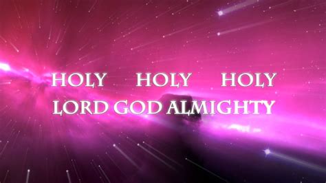 Holy, Holy, Holy! Lord God Almighty! song lyrics - Gospel Music Lyrics Home