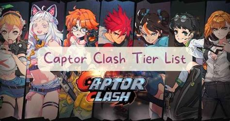 Captor Clash Tier List Guide - Best characters December 2024