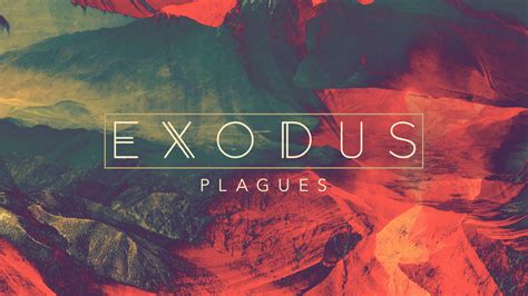 Exodus: Plagues — Parkview Christian Church