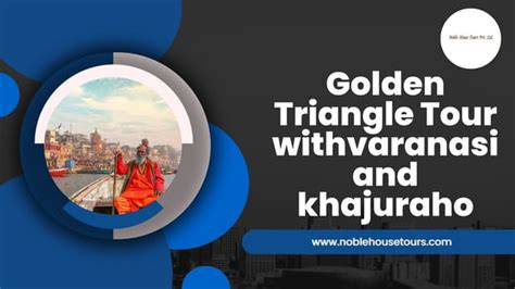 Golden Triangle Tour with varanasi and khajuraho | PPT