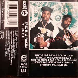 Eric B. & Rakim - Paid In Full (1987, Cassette) | Discogs