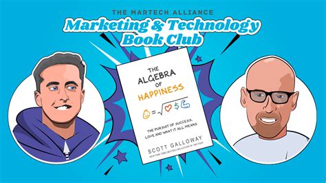 Marketing & Tech Book Club: The Algebra of Happiness by Scott Galloway