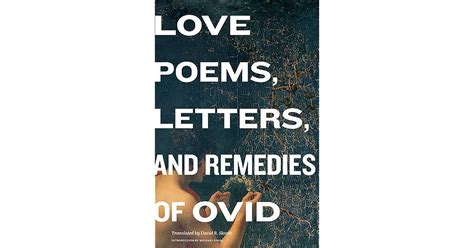 Love Poems, Letters, and Remedies of Ovid by Ovid