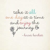 Collection : +27 One Day At A Time Quotes 3 and Sayings with Images