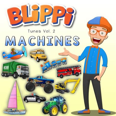 Blippi Tunes, Vol. 2: Machines (Music for Toddlers) by Blippi (Children's) - Pandora