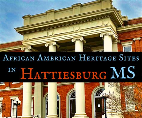 Explore African American Heritage Sites in Hattiesburg MS