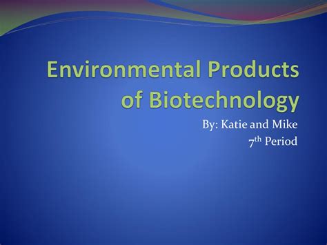 Environmental Biotechnology Examples