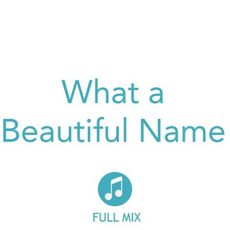 What A Beautiful Name Full Mix (Download)