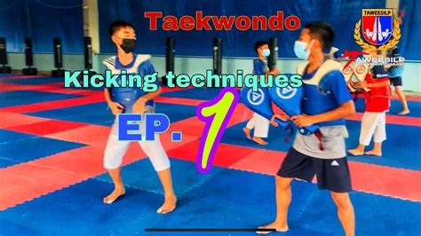 Taekwondo Kicking techniques EP. 1 - YouTube