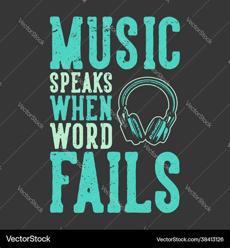 T-shirt design slogan typography music speaks Vector Image