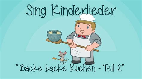 Backe, backe Kuchen - Teil 2 - Kinderlieder zum Mitsingen | Sing Kinderlieder - YouTube