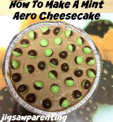 Mint Aero Cheesecake Recipes