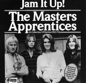 THE MASTERS APPRENTICES Jam It Up! A Collection of Rarities 1965-1973 ...