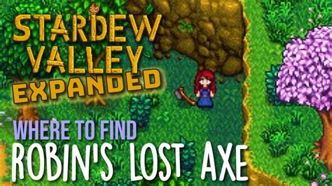 Where to find Robin's Lost Axe in Stardew Valley Expanded - YouTube