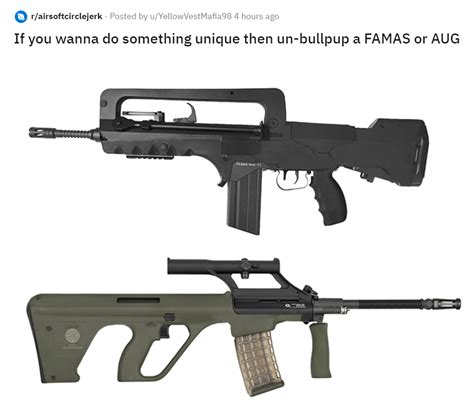 Un-bullpuped FAMAS and AUG for YellowVestMafia98 : r/airsoftcirclejerk