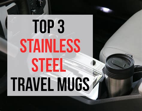 Best 3 Stainless Steel Coffee Travel Mugs - Delishably