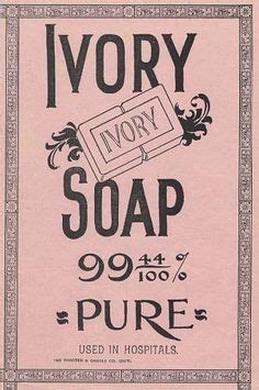 Ivory Soap 99 44/100 Per Cent. Pure. [Print advertising.] Ladies Home ...